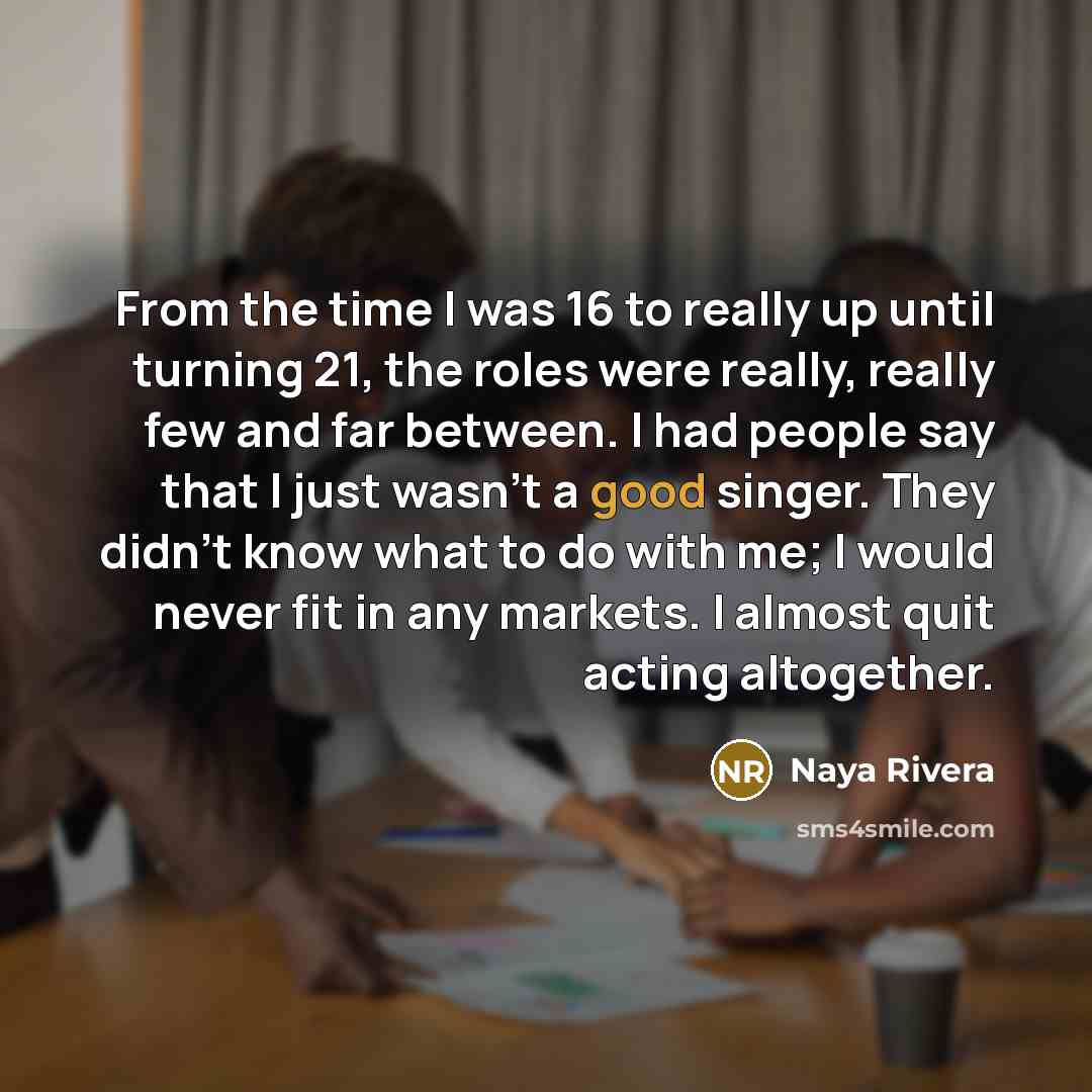 “From the time I was 16 to really up until…” quote by Naya Rivera