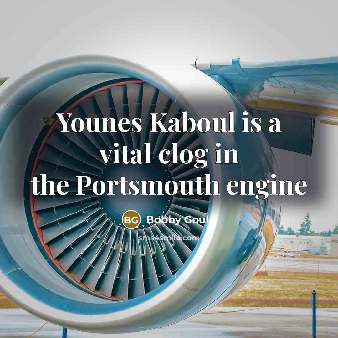 “Younes Kaboul is a vital clog in the Portsmouth engine…” quote by Bobby Gould