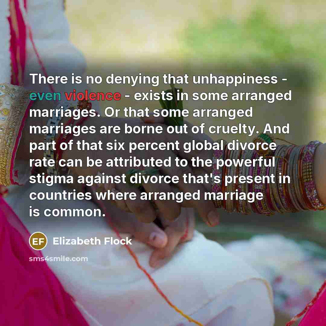 “There is no denying that unhappiness - even violence -…” quote by Elizabeth Flock