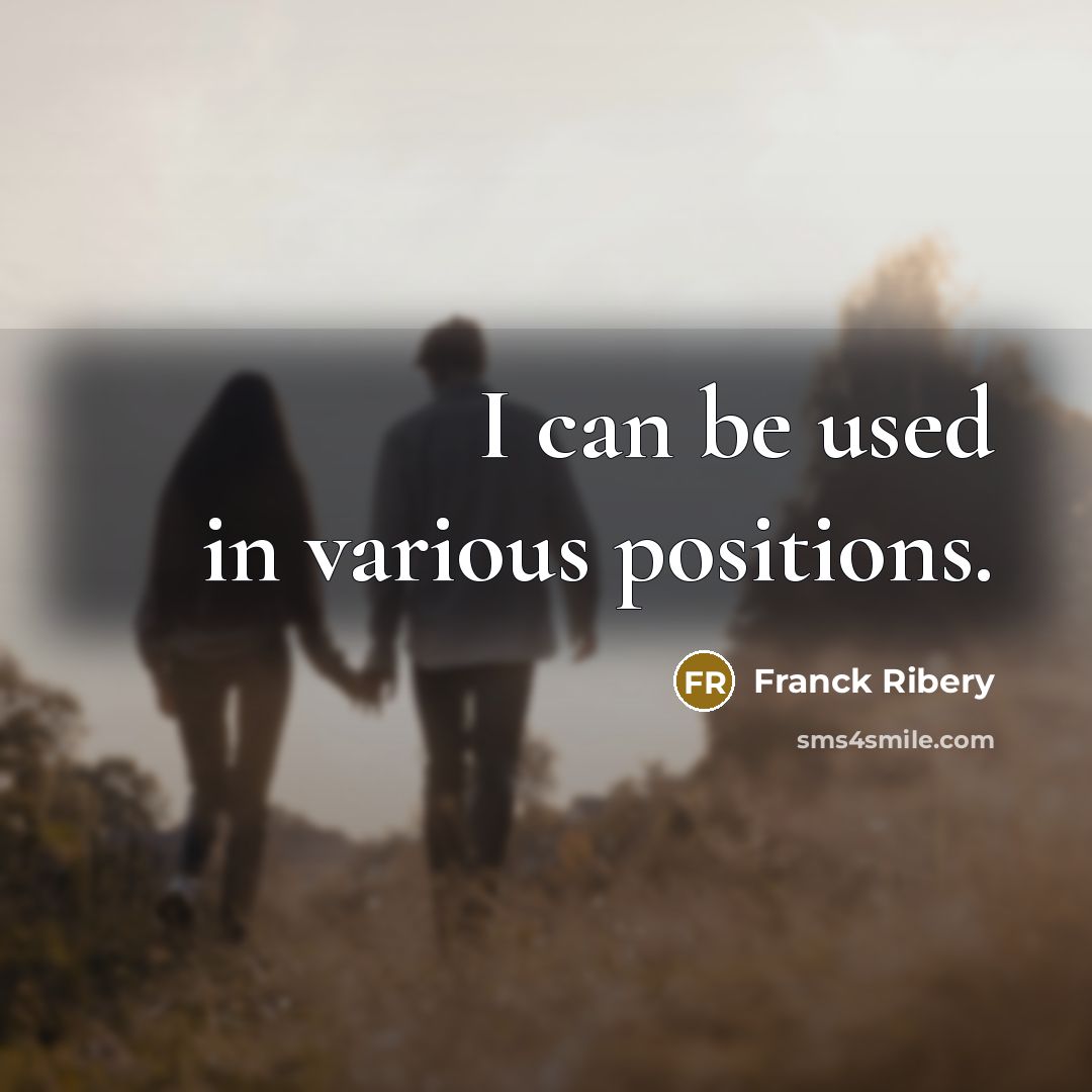 “I can be used in various positions.…” quote by Franck Ribery