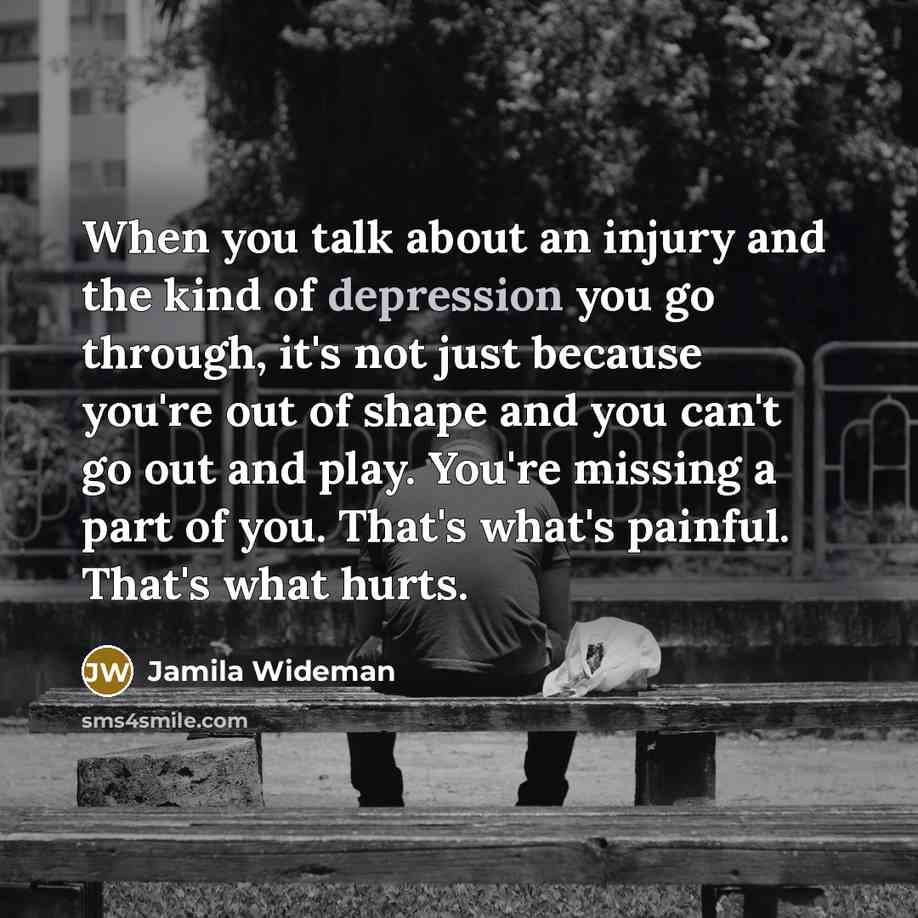 “When you talk about an injury and the kind of…” quote by Jamila Wideman
