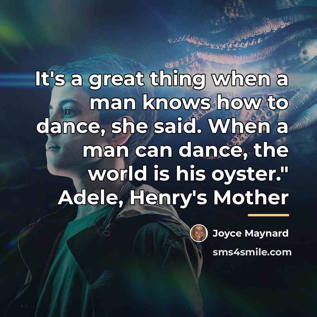 “It's a great thing when a man knows how to…” quote by Joyce Maynard