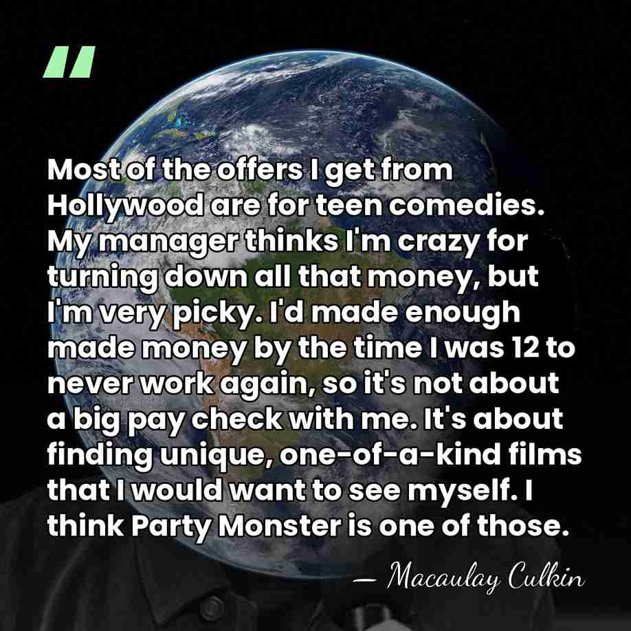 Most of the offers I get from Hollywood are for teen comedies.&hellip; - Macaulay Culkin