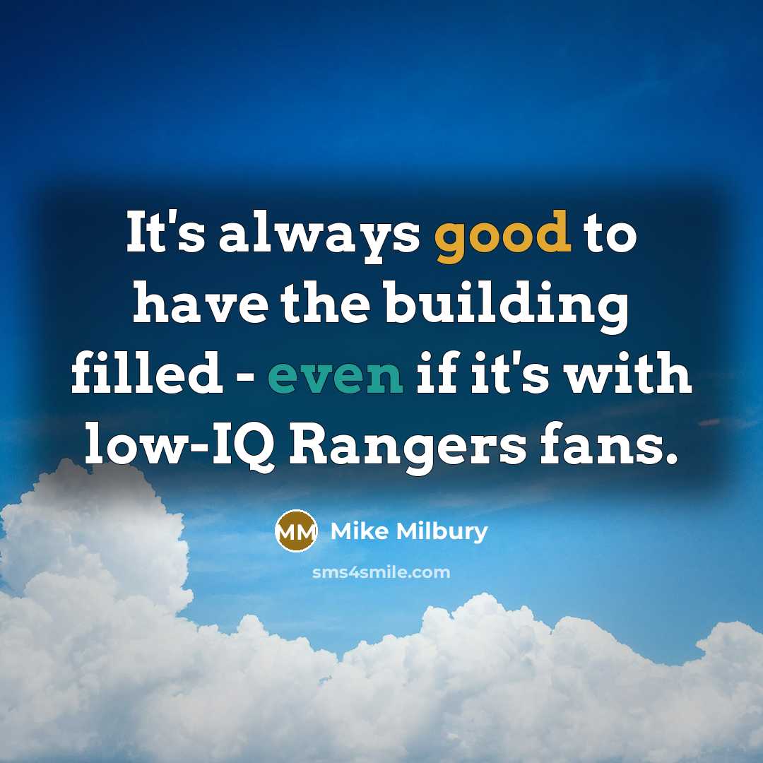 “It's always good to have the building filled - even…” quote by Mike Milbury