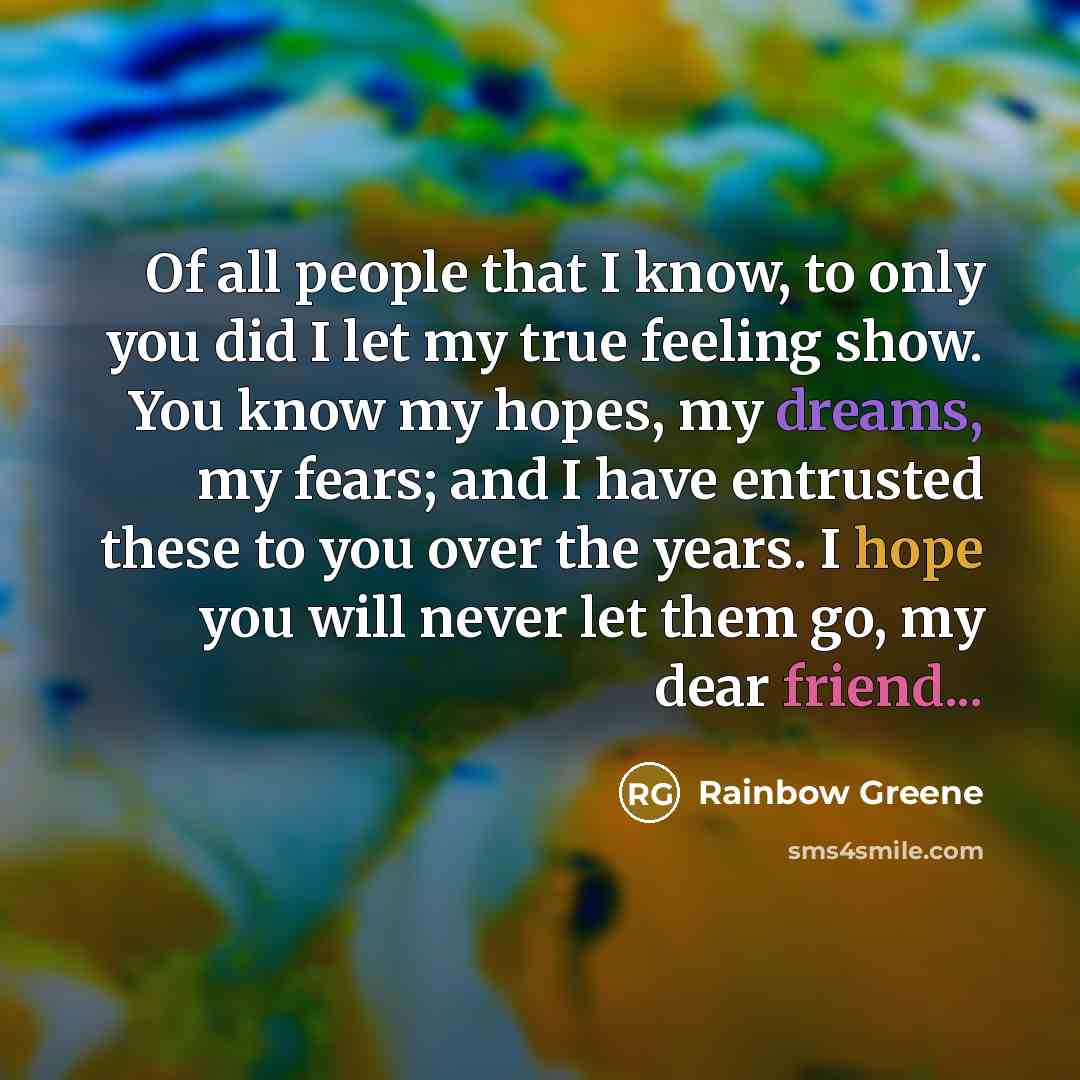 “Of all people that I know, to only you did…” quote by Rainbow Greene
