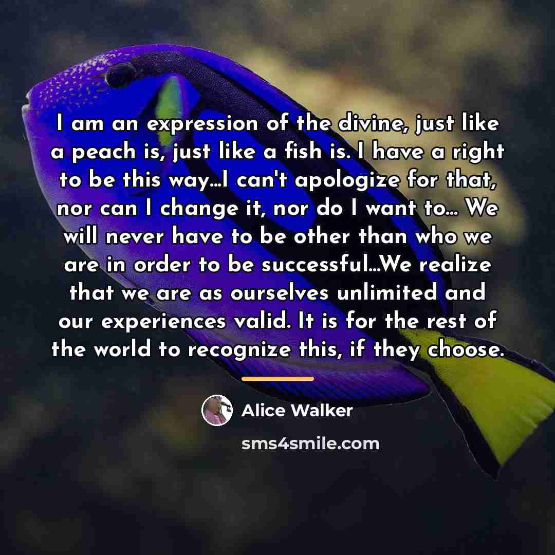 “I am an expression of the divine, just like a…” quote by Alice Walker