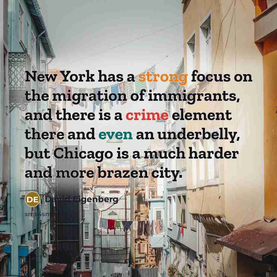 “New York has a strong focus on the migration of…” quote by David Eigenberg