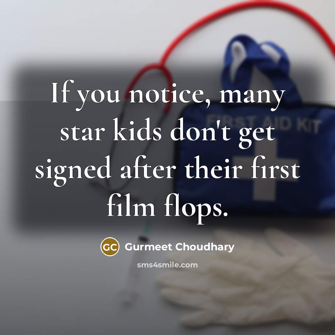“If you notice, many star kids don't get signed after…” quote by Gurmeet Choudhary