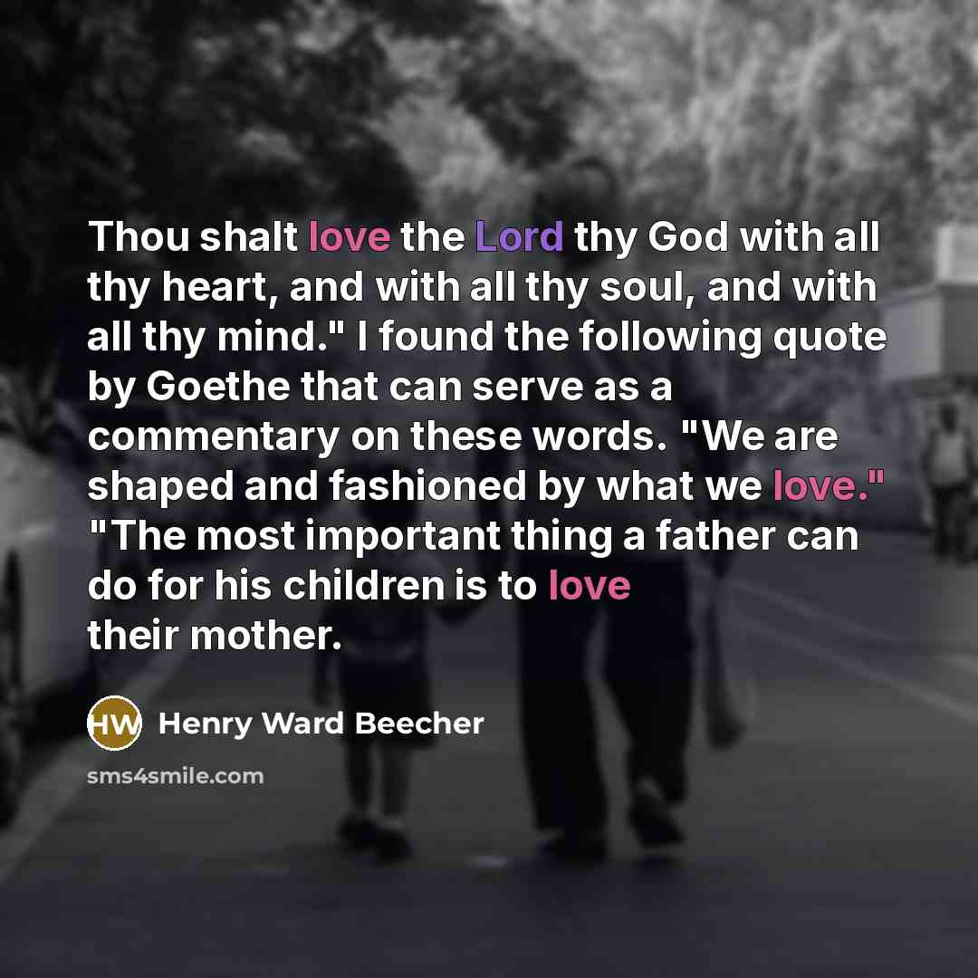 “Thou shalt love the Lord thy God with all thy…” quote by Henry Ward Beecher