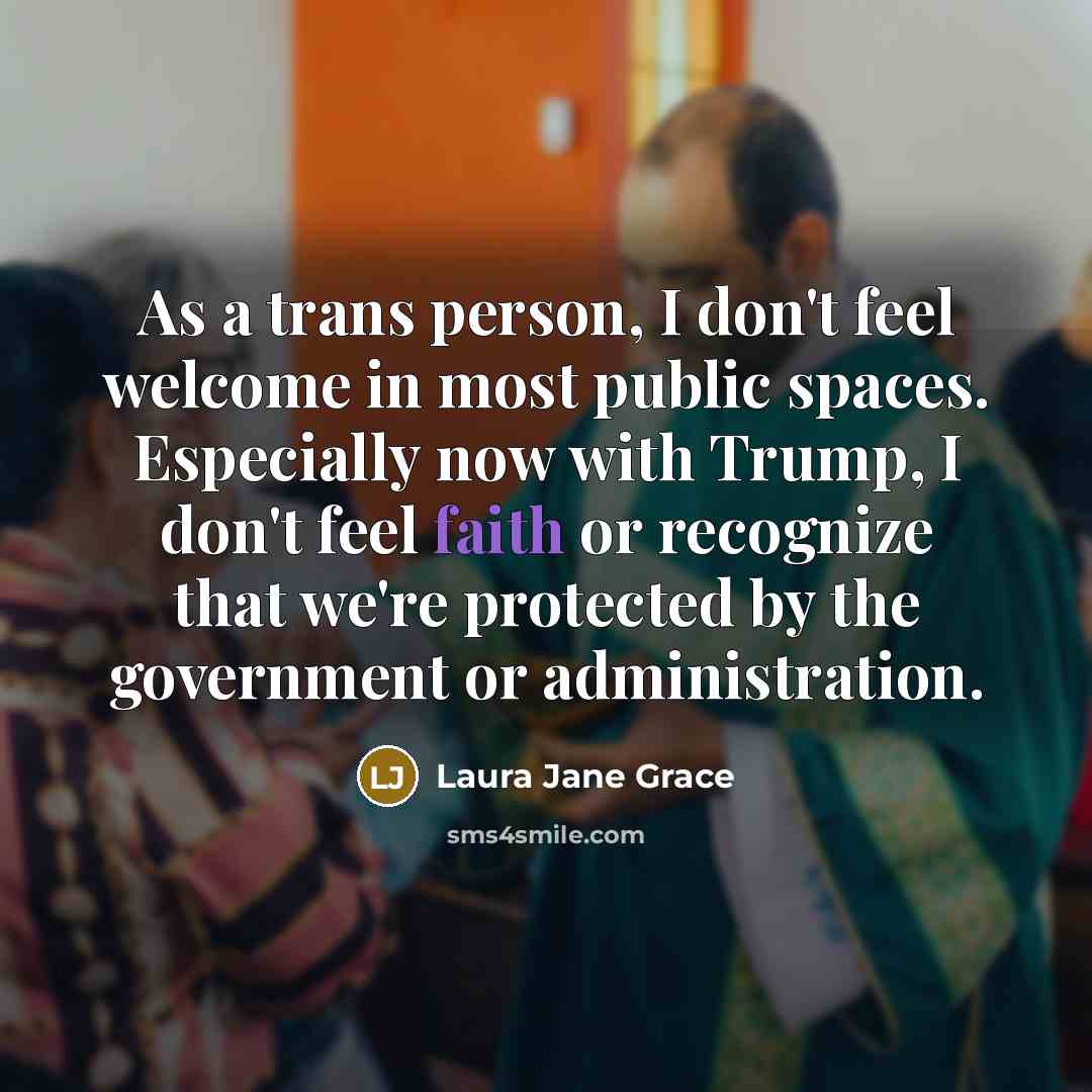 “As a trans person, I don't feel welcome in most…” quote by Laura Jane Grace