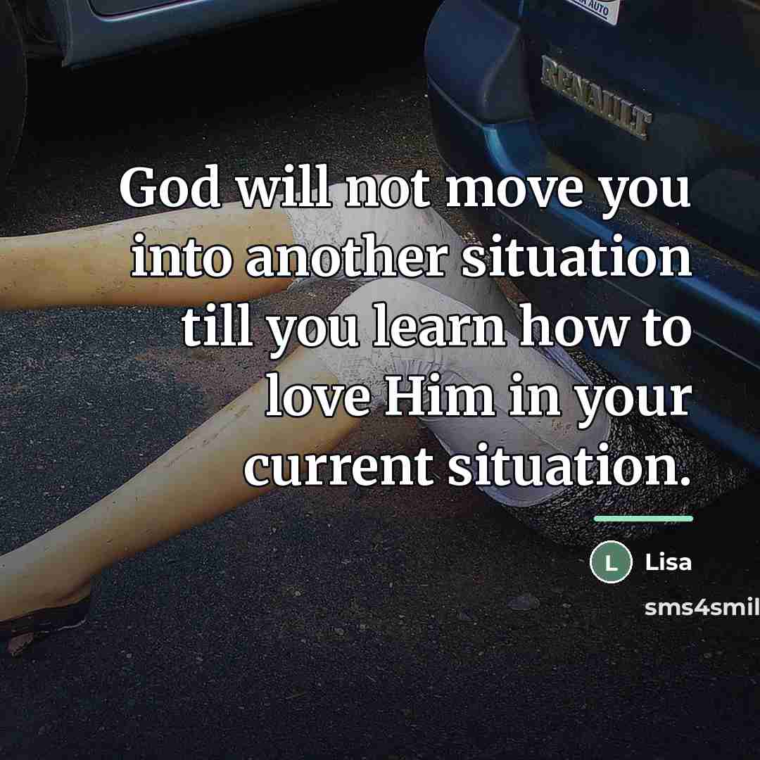 “God will not move you into another situation till you…” quote by Lisa