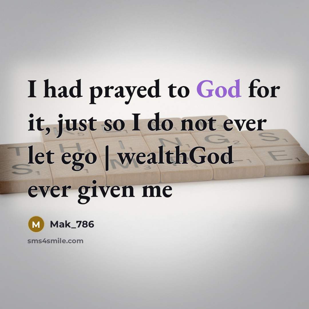 “I had prayed to God for it, just so I…” quote by Mak_786