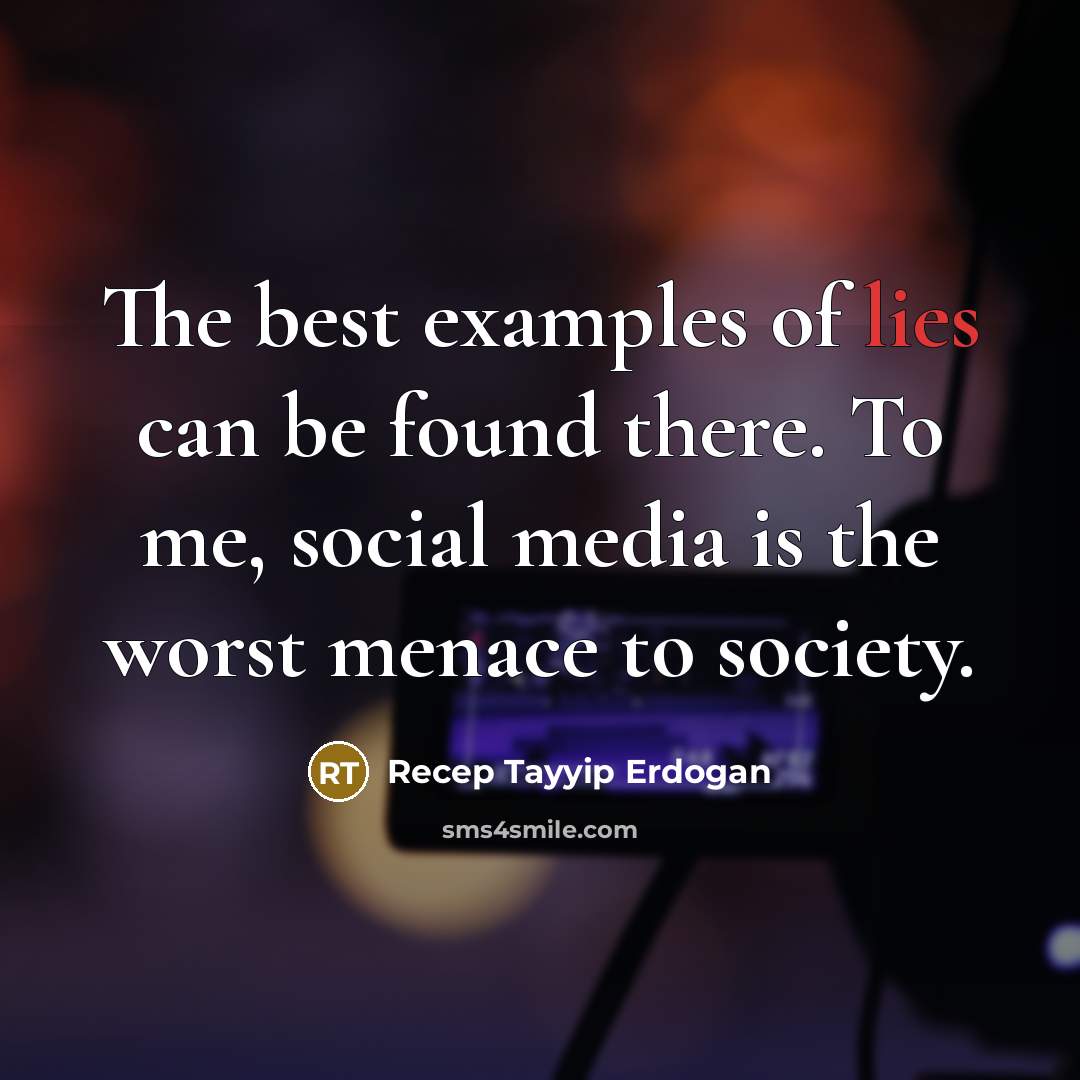 “The best examples of lies can be found there. To…” quote by Recep Tayyip Erdogan