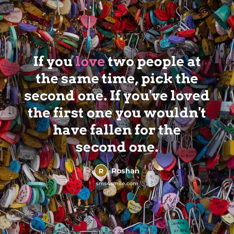 “If you love two people at the same time, pick…” quote by Roshan