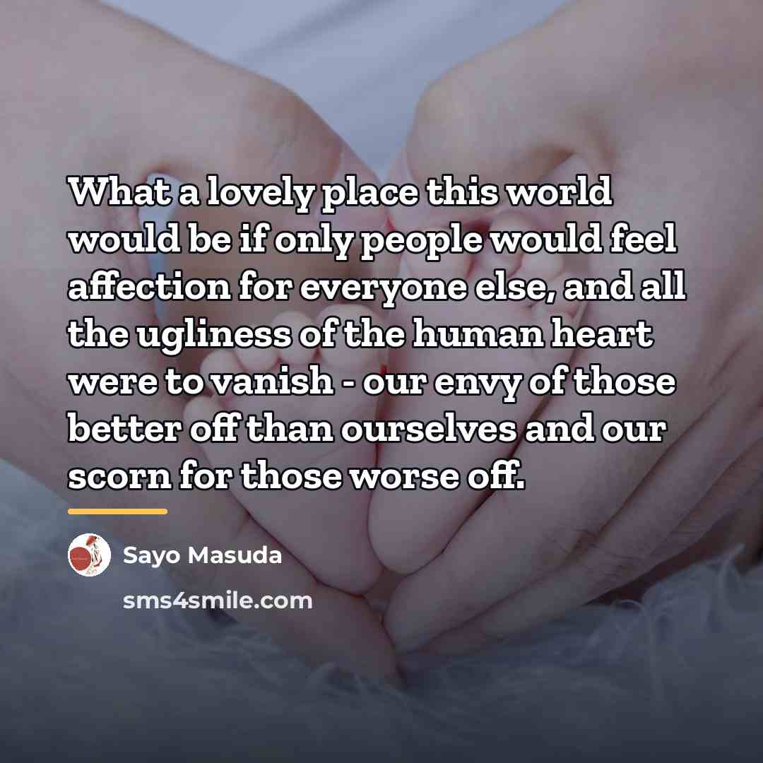 “What a lovely place this world would be if only…” quote by Sayo Masuda