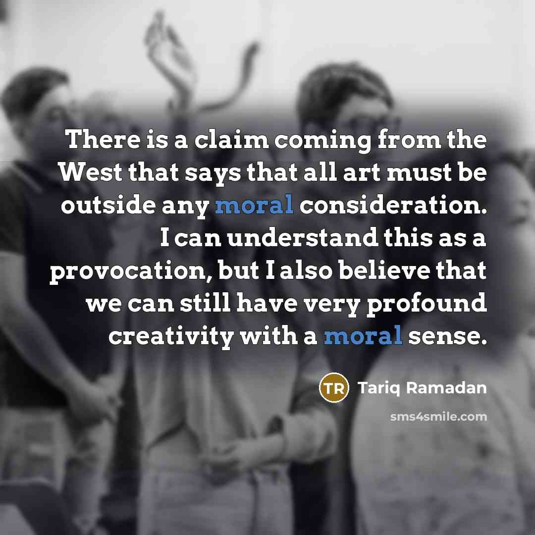 “There is a claim coming from the West that says…” quote by Tariq Ramadan