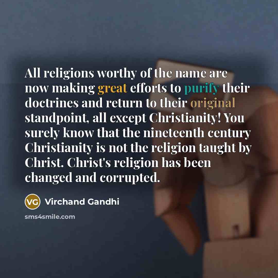 “All religions worthy of the name are now making great…” quote by Virchand Gandhi