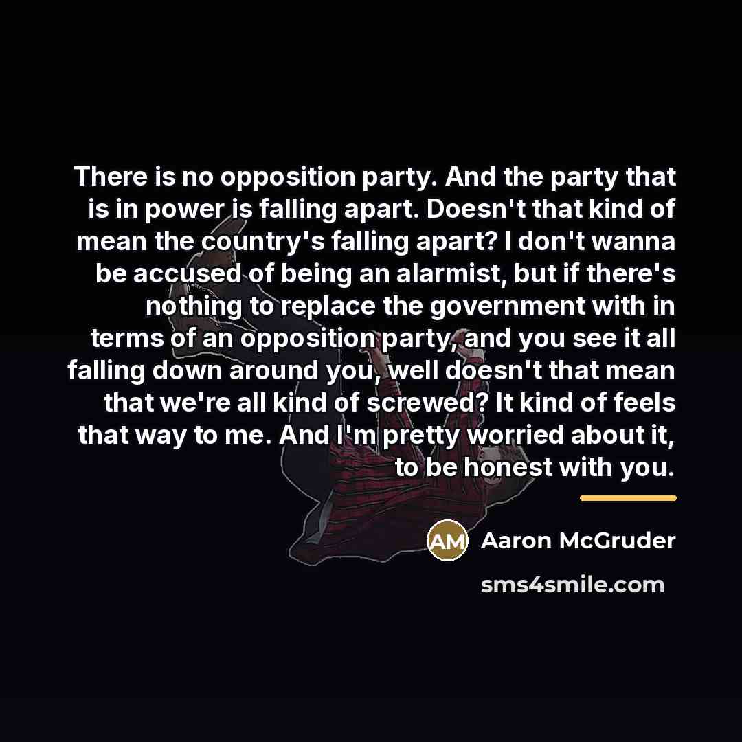 “There is no opposition party. And the party that is…” quote by Aaron McGruder
