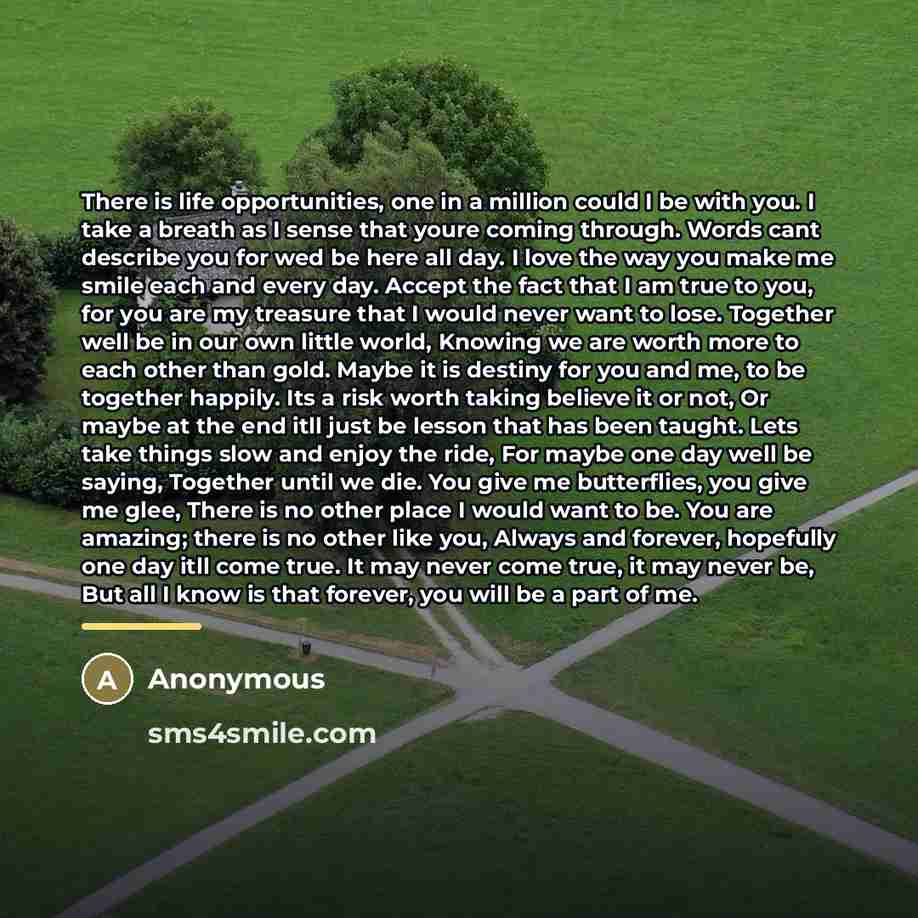 “There is life opportunities, one in a million could I…” quote by Anonymous