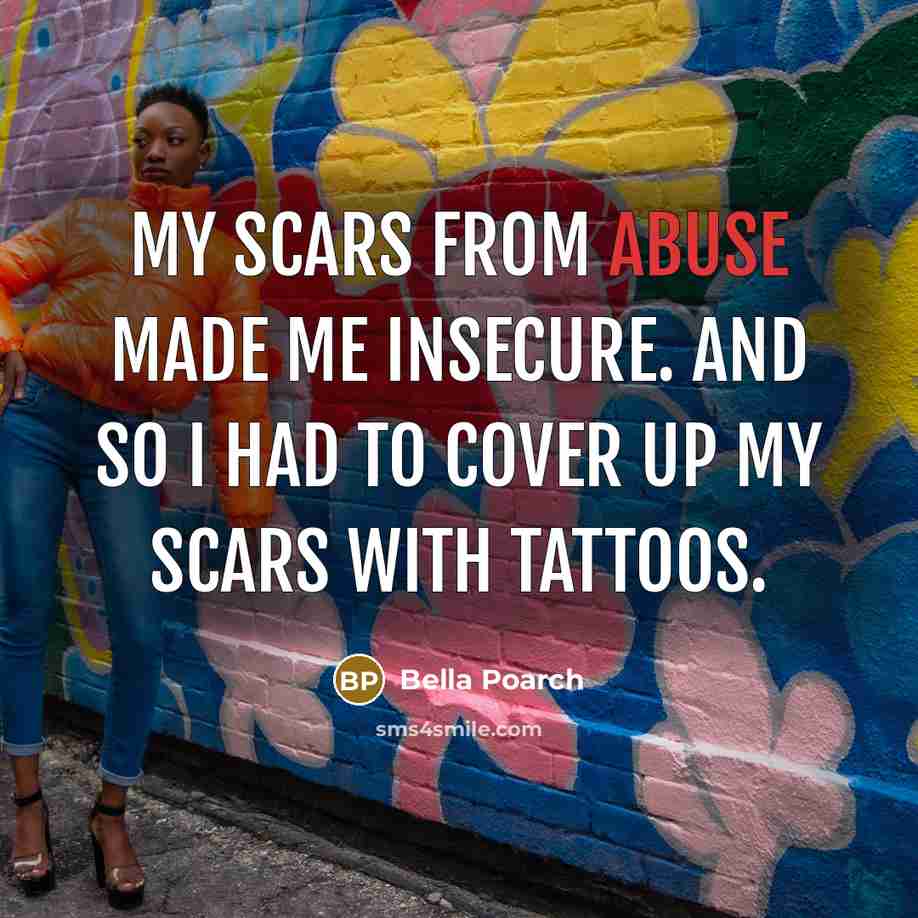 “My scars from abuse made me insecure. And so I…” quote by Bella Poarch
