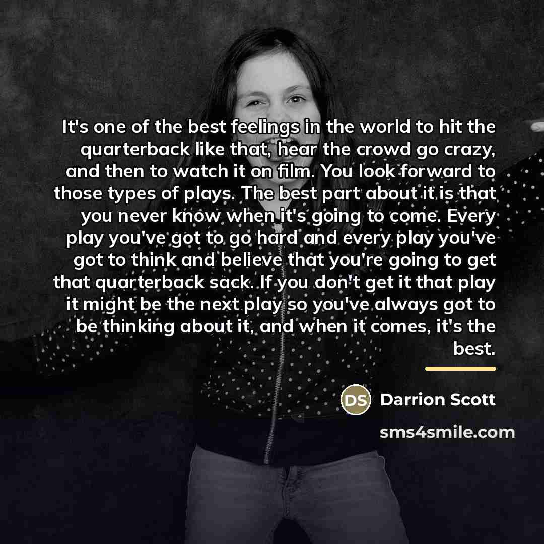 “It's one of the best feelings in the world to…” quote by Darrion Scott