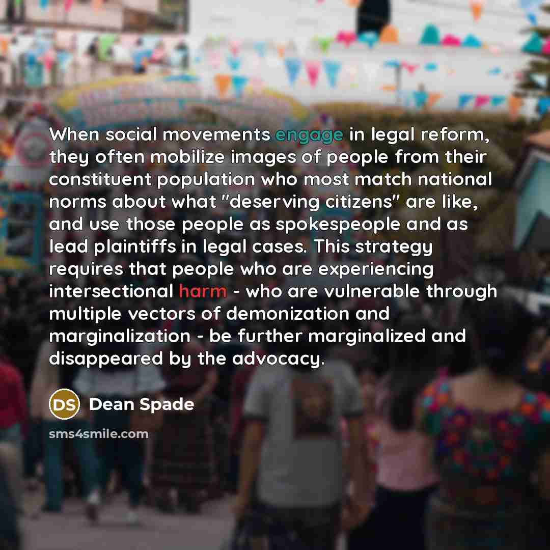 “When social movements engage in legal reform, they often mobilize…” quote by Dean Spade
