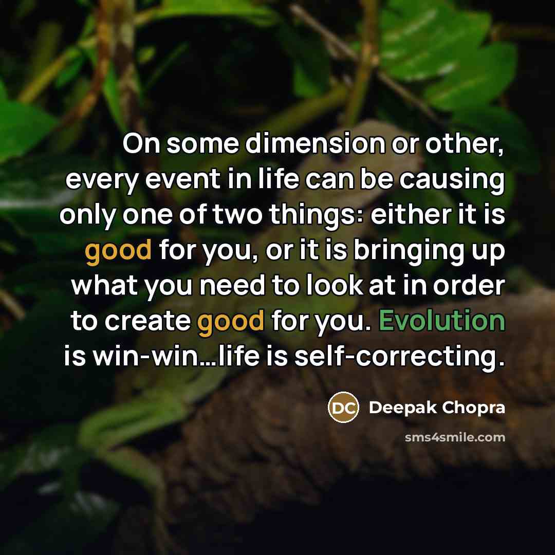 “On some dimension or other, every event in life can…” quote by Deepak Chopra