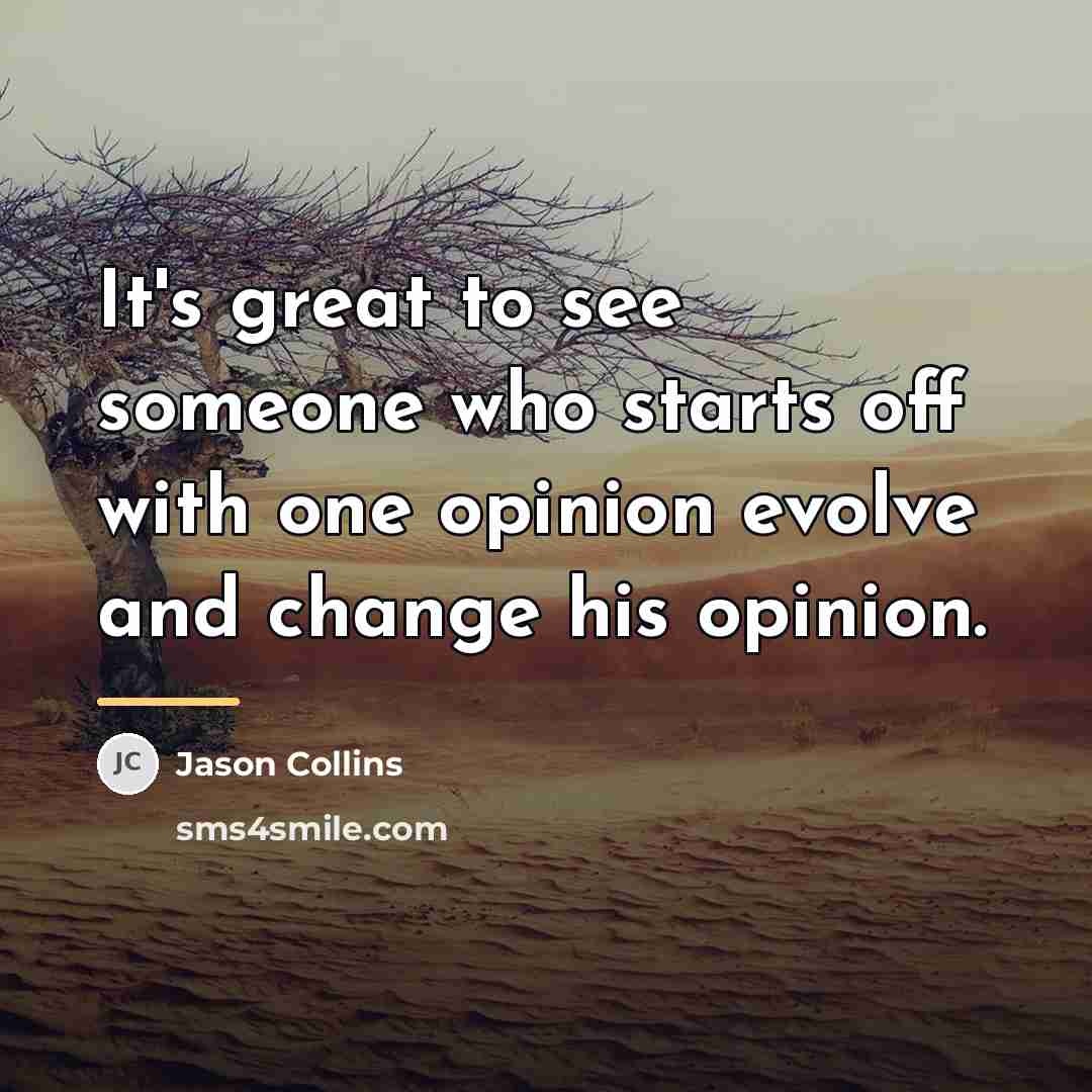 “It's great to see someone who starts off with one…” quote by Jason Collins
