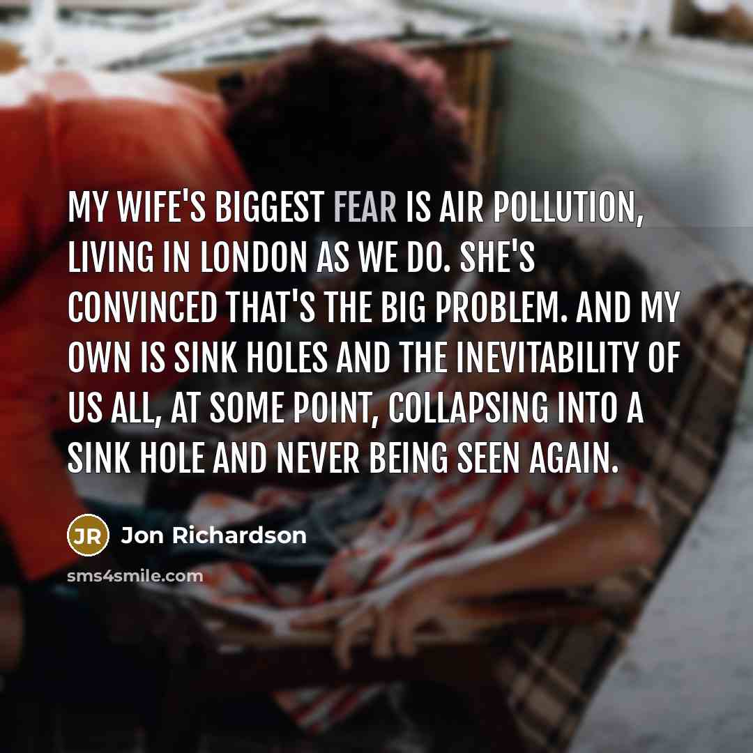 “My wife's biggest fear is air pollution, living in London…” quote by Jon Richardson