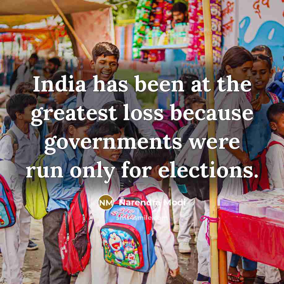 “India has been at the greatest loss because governments were…” quote by Narendra Modi