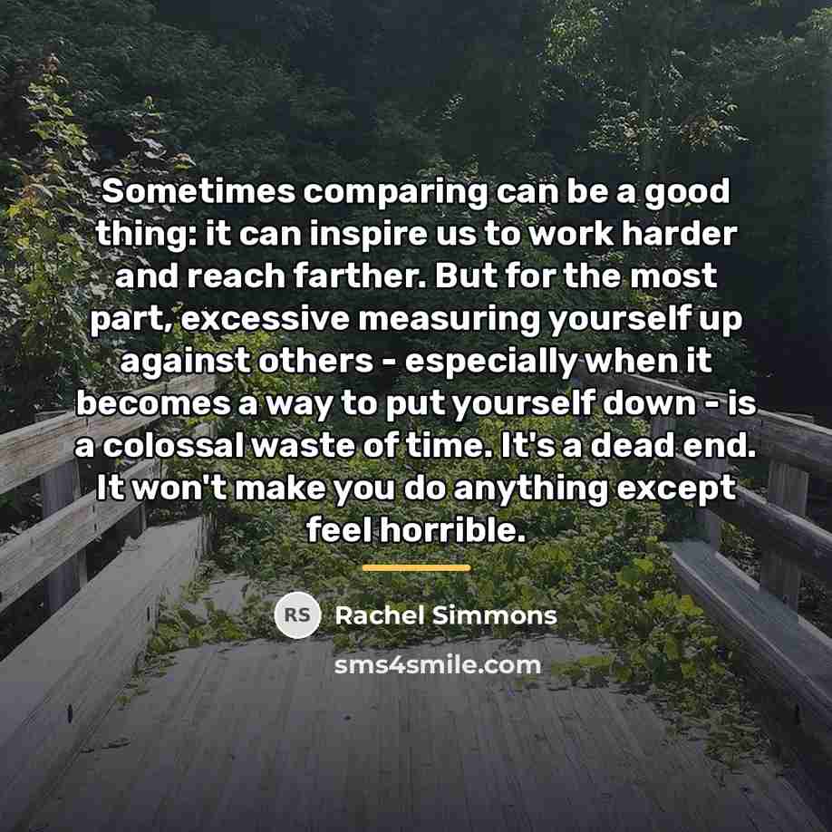 “Sometimes comparing can be a good thing: it can inspire…” quote by Rachel Simmons