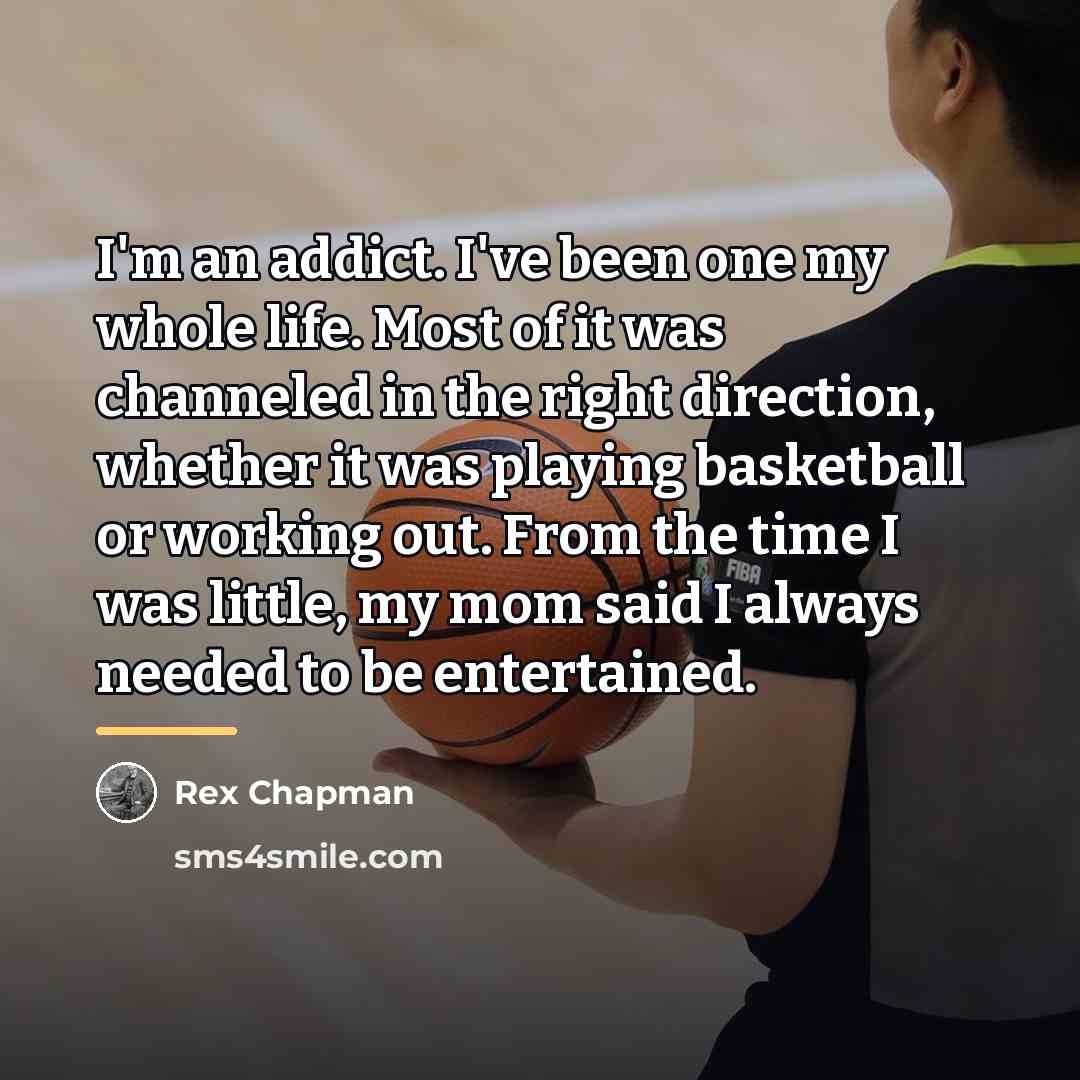 “I'm an addict. I've been one my whole life. Most…” quote by Rex Chapman