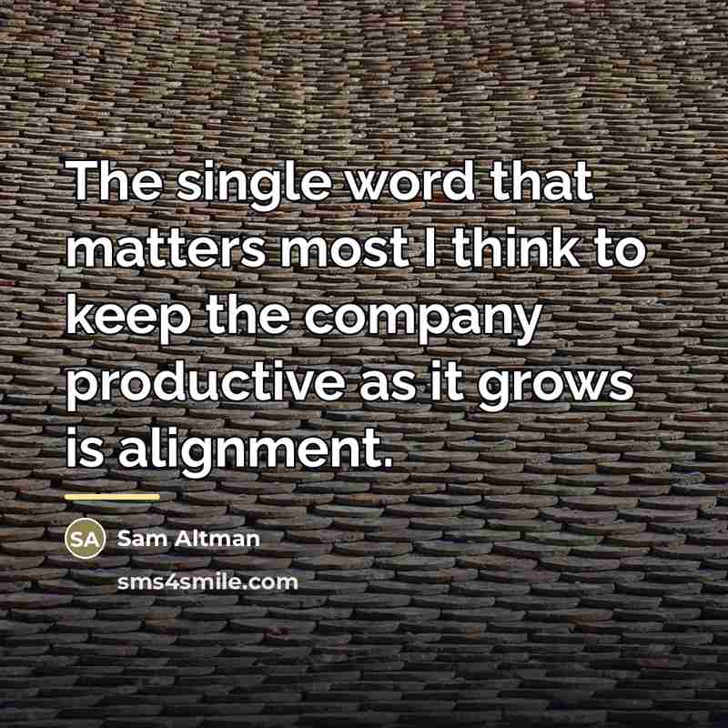 “The single word that matters most I think to keep…” quote by Sam Altman