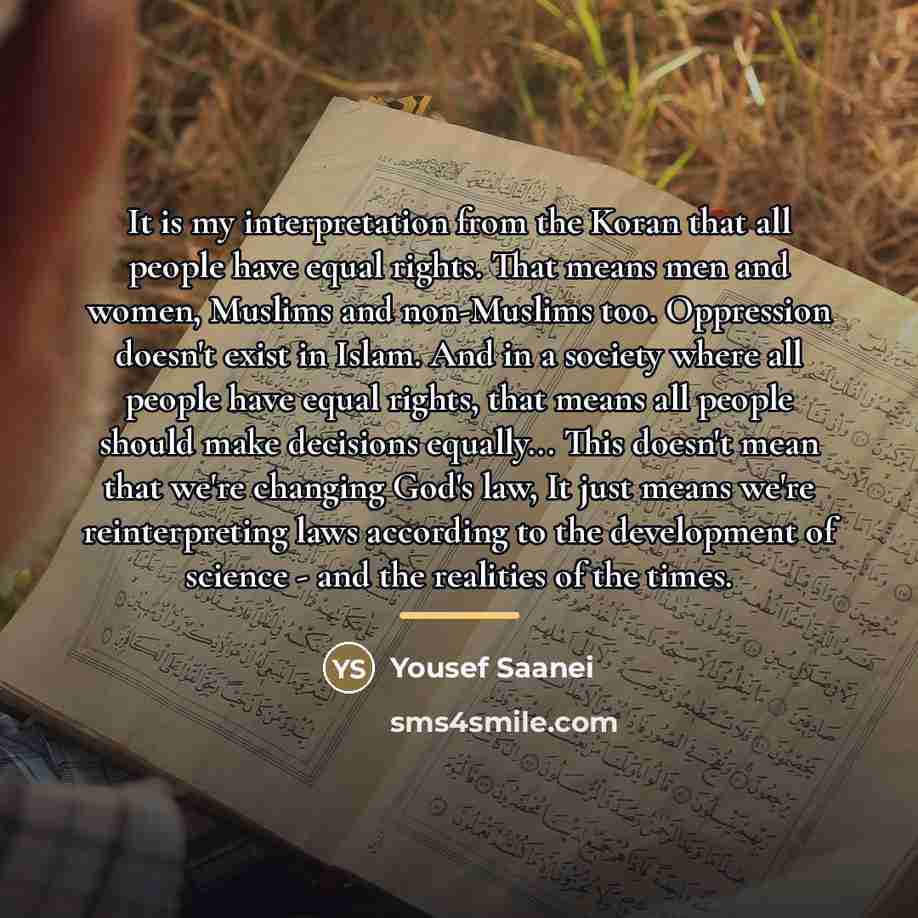 “It is my interpretation from the Koran that all people…” quote by Yousef Saanei