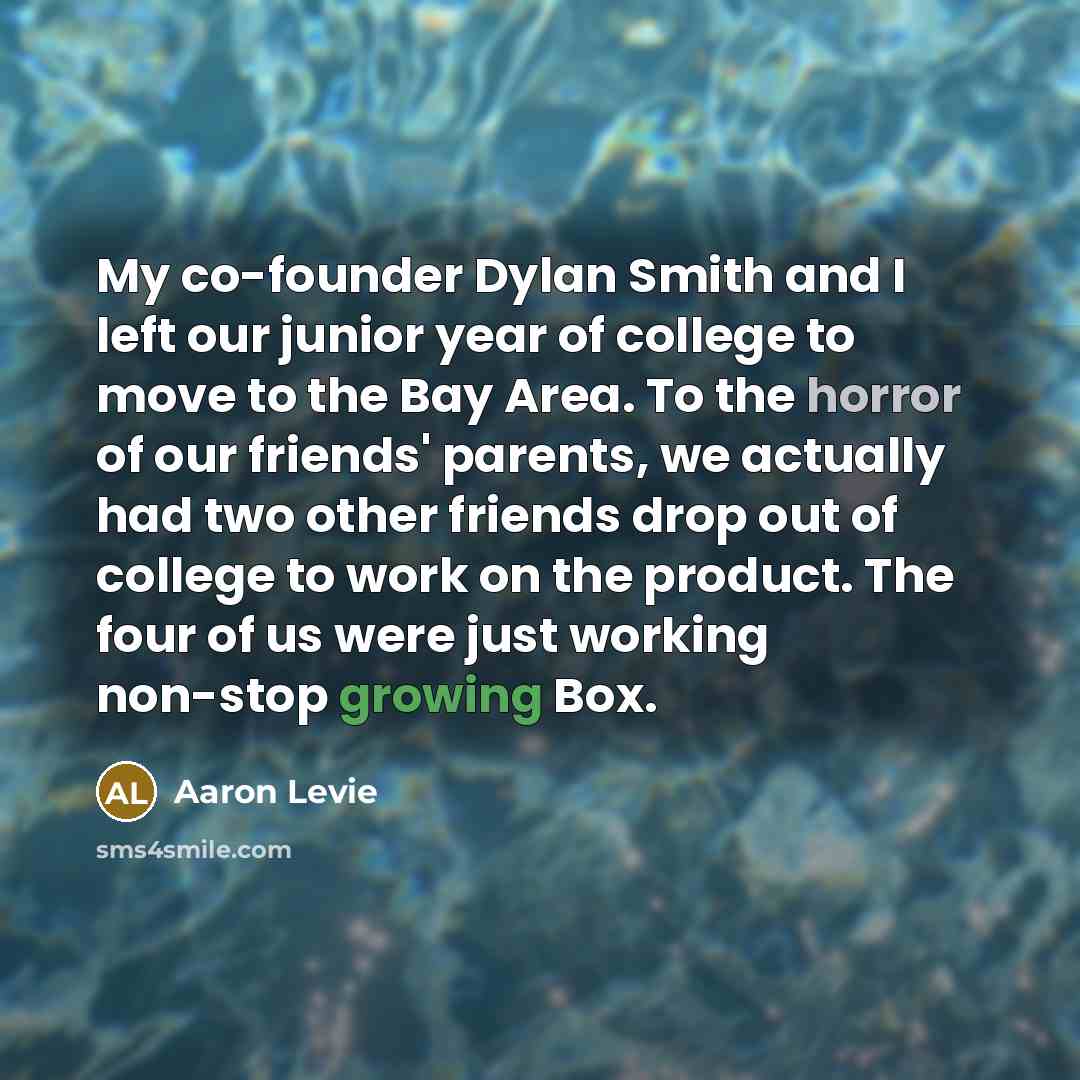“My co-founder Dylan Smith and I left our junior year…” quote by Aaron Levie