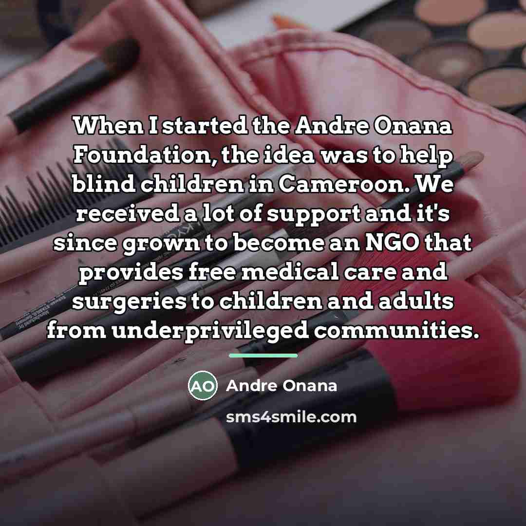 “When I started the Andre Onana Foundation, the idea was…” quote by Andre Onana