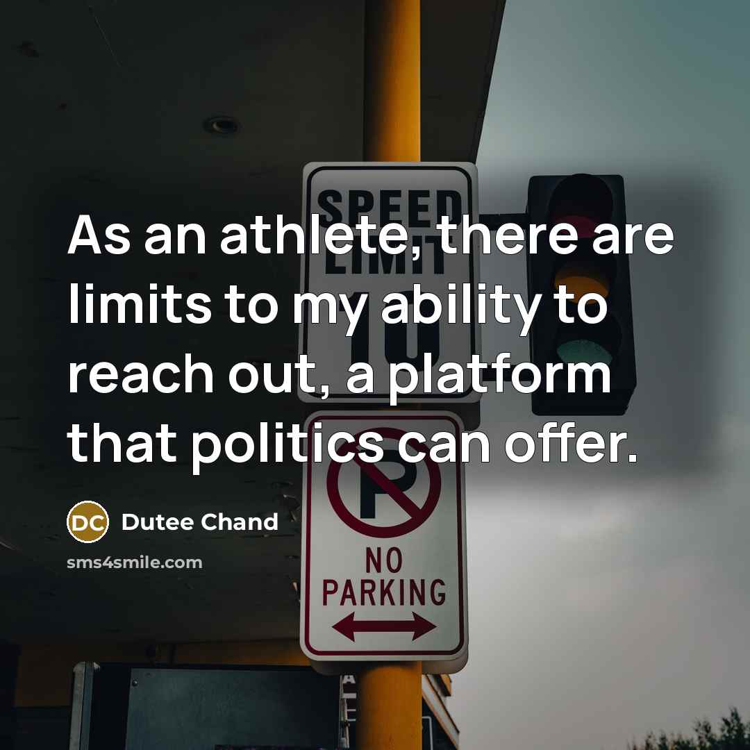 “As an athlete, there are limits to my ability to…” quote by Dutee Chand