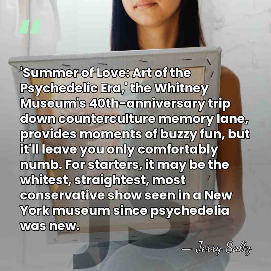 'Summer of Love: Art of the Psychedelic Era,' the Whitney Museum's 40th-anniversary&hellip; - Jerry Saltz