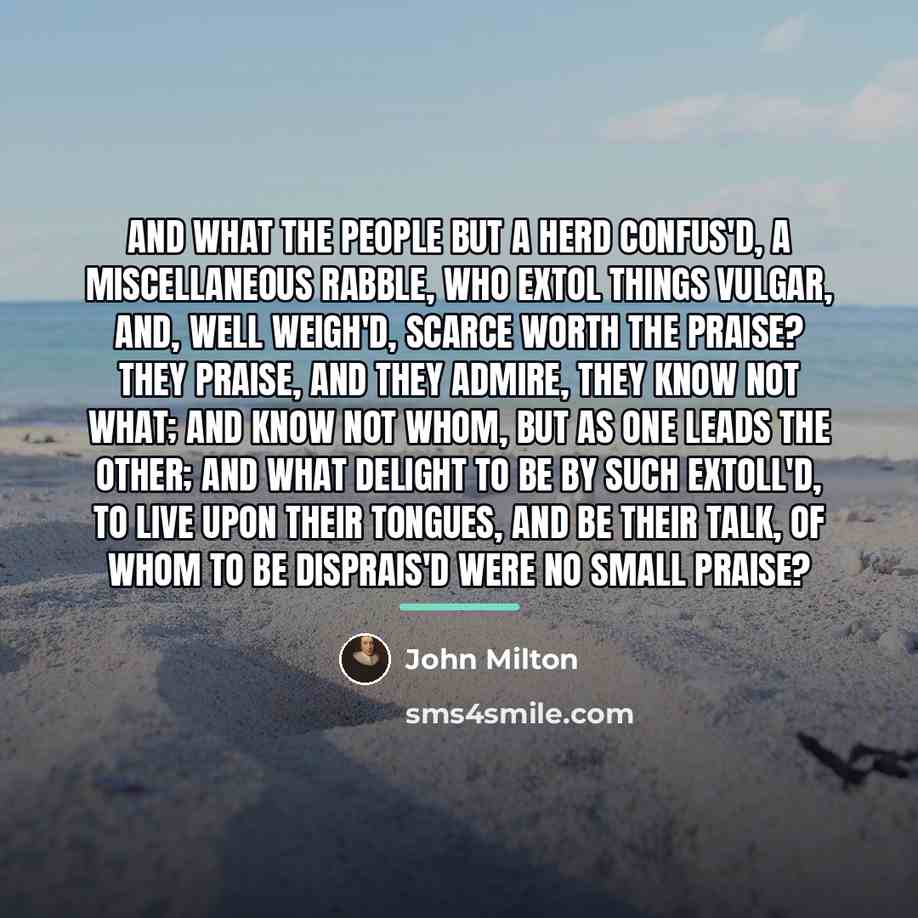 “And what the people but a herd confus'd, A miscellaneous…” quote by John Milton