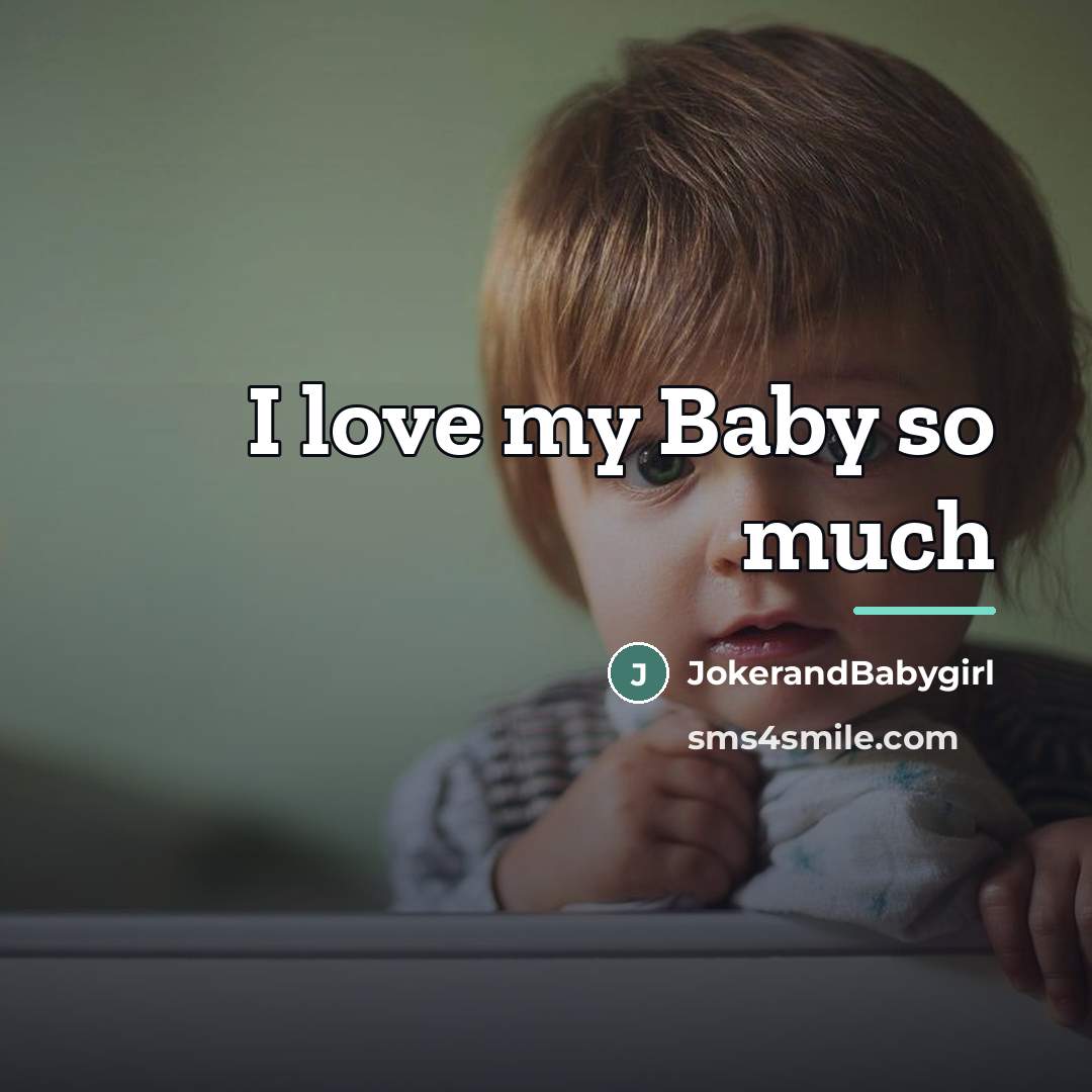 “I love my Baby so much…” quote by JokerandBabygirl