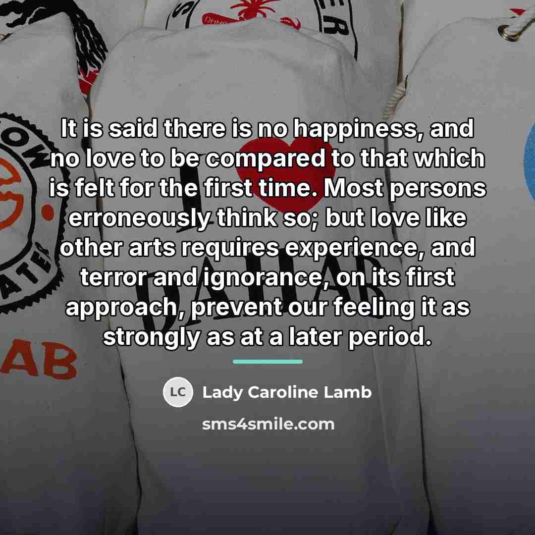 “It is said there is no happiness, and no love…” quote by Lady Caroline Lamb