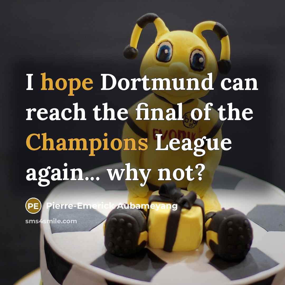 “I hope Dortmund can reach the final of the Champions…” quote by Pierre-Emerick Aubameyang