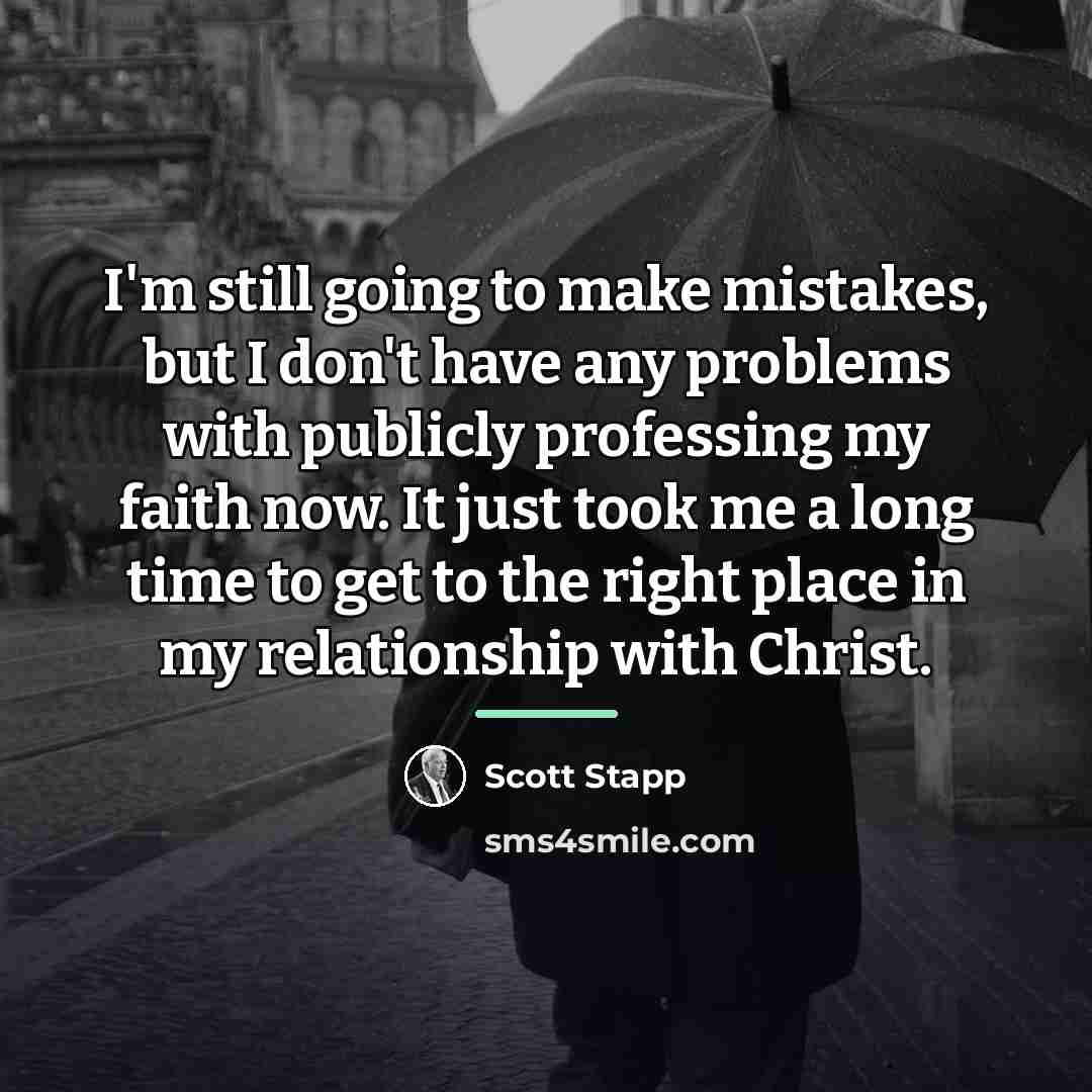 “I'm still going to make mistakes, but I don't have…” quote by Scott Stapp