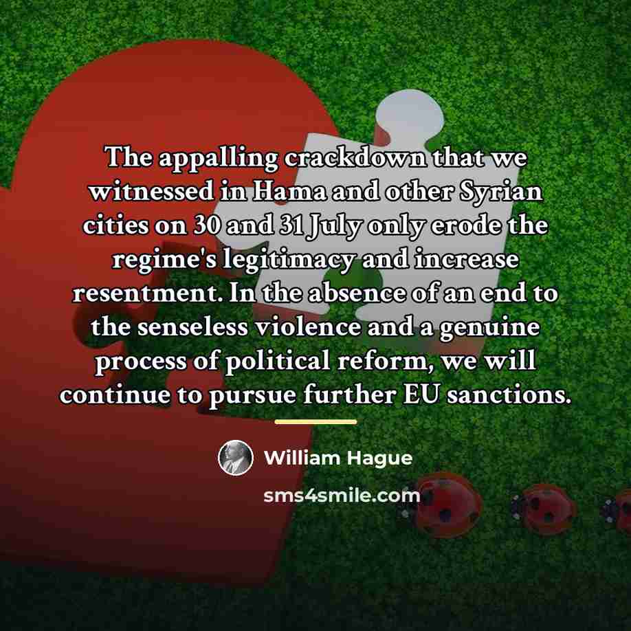 “The appalling crackdown that we witnessed in Hama and other…” quote by William Hague