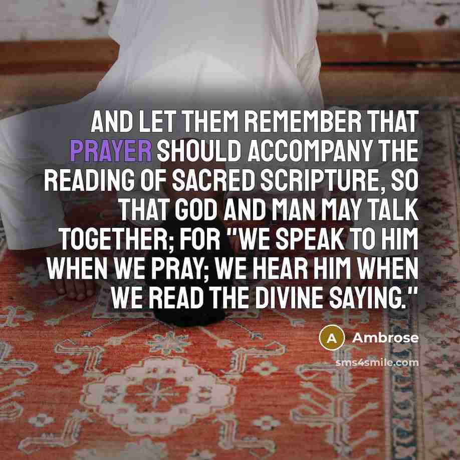 “And let them remember that prayer should accompany the reading…” quote by Ambrose