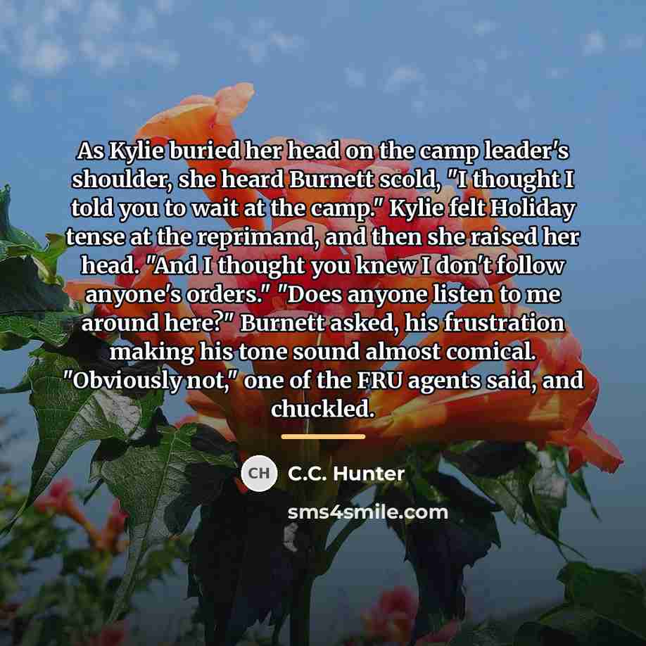 “As Kylie buried her head on the camp leader's shoulder,…” quote by C.C. Hunter