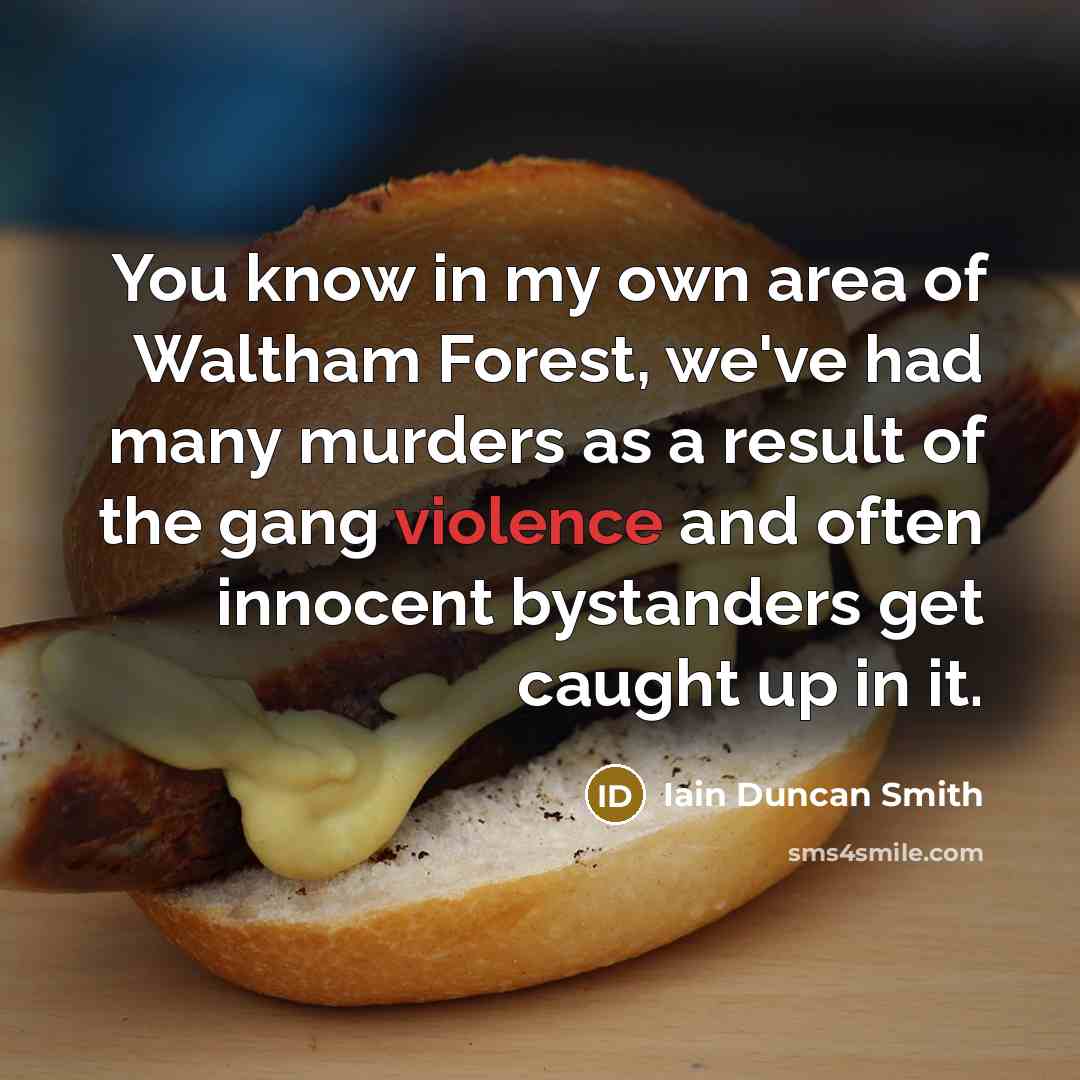 “You know in my own area of Waltham Forest, we've…” quote by Iain Duncan Smith