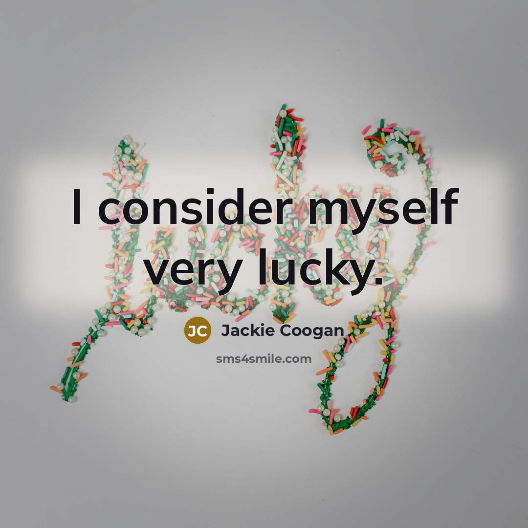 “I consider myself very lucky.…” quote by Jackie Coogan