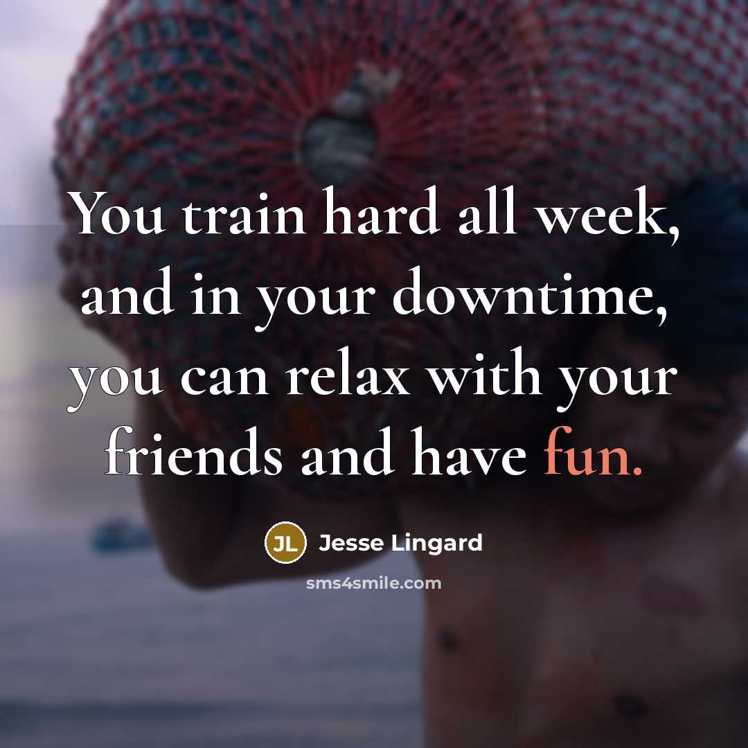 “You train hard all week, and in your downtime, you…” quote by Jesse Lingard