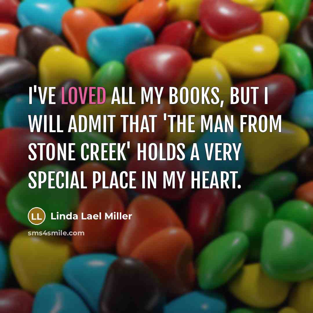 “I've loved all my books, but I will admit that…” quote by Linda Lael Miller
